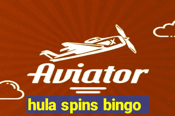 hula spins bingo