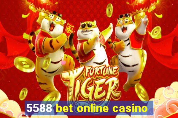 5588 bet online casino