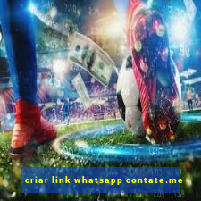 criar link whatsapp contate.me