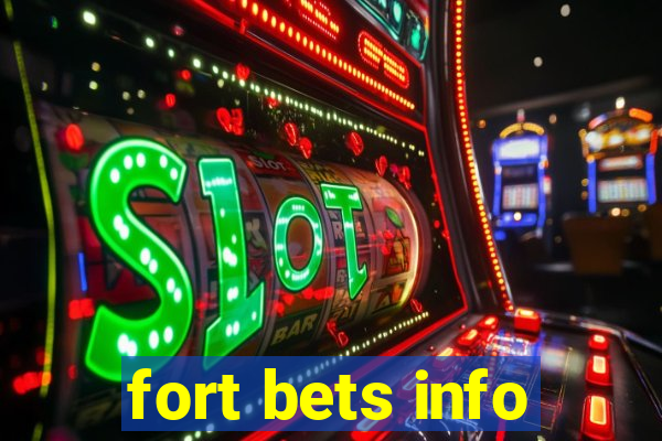 fort bets info