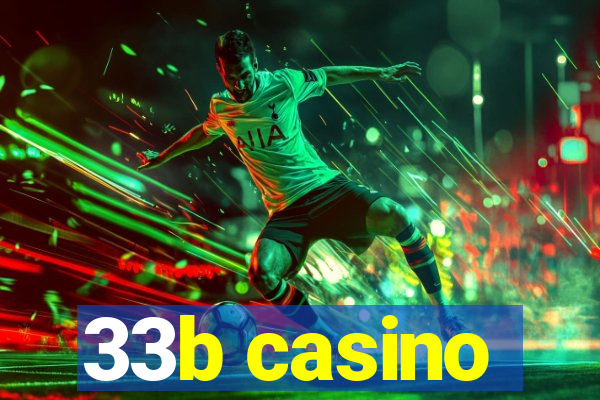 33b casino