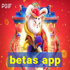 betas app