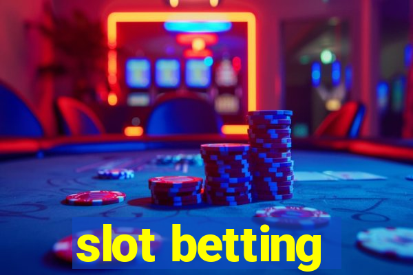 slot betting