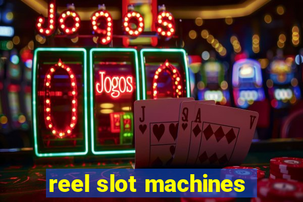 reel slot machines