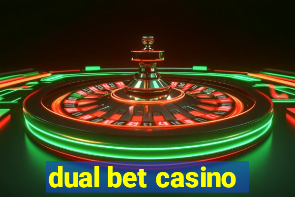 dual bet casino