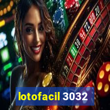 lotofacil 3032