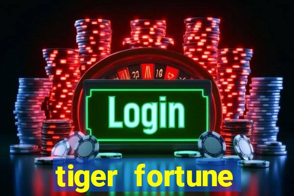 tiger fortune melhores horarios