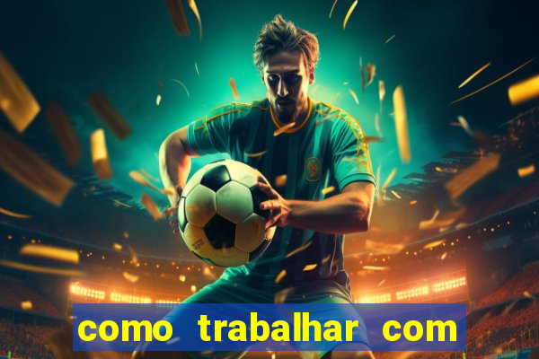 como trabalhar com jogos slots