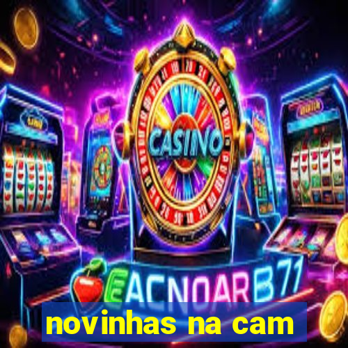 novinhas na cam