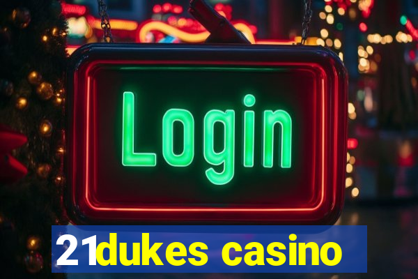 21dukes casino