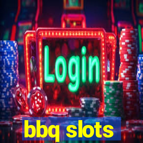 bbq slots