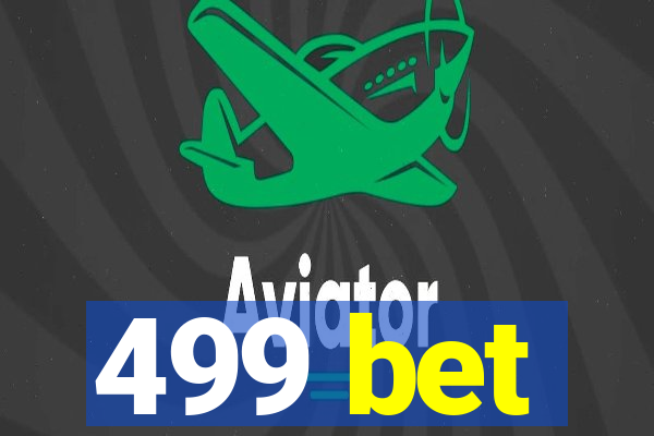 499 bet