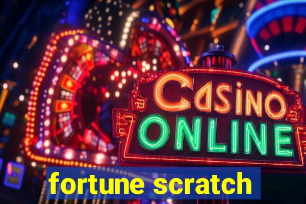 fortune scratch