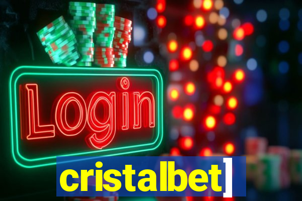 cristalbet]