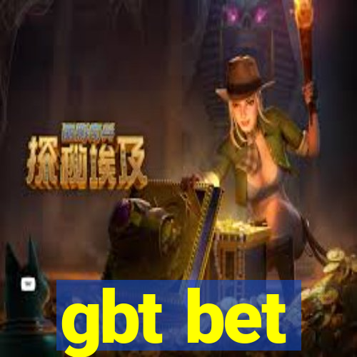 gbt bet