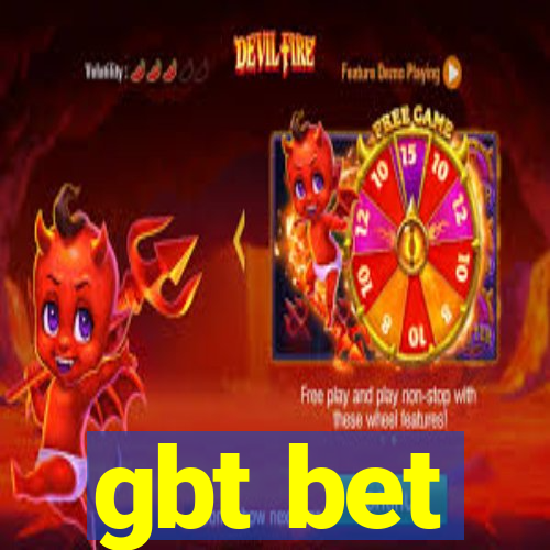 gbt bet