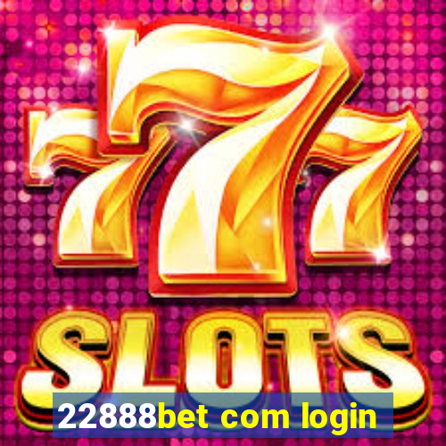 22888bet com login