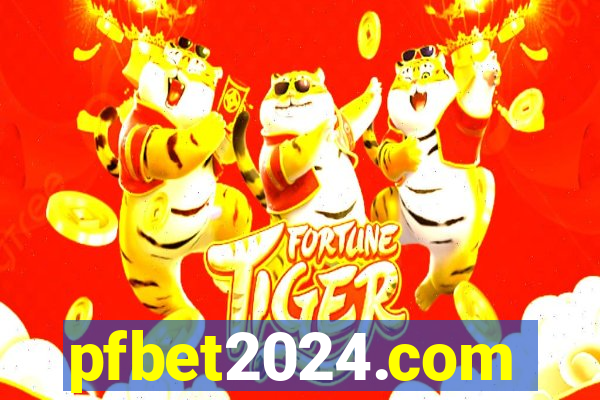 pfbet2024.com