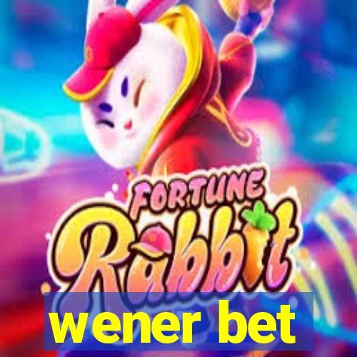 wener bet