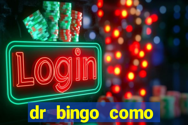 dr bingo como sacar dinheiro