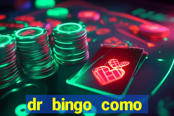 dr bingo como sacar dinheiro