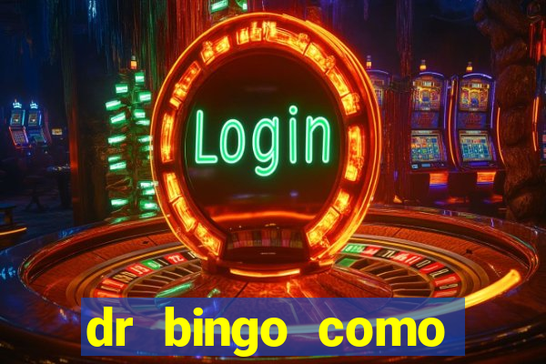 dr bingo como sacar dinheiro