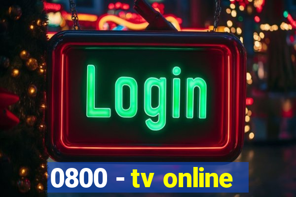 0800 - tv online