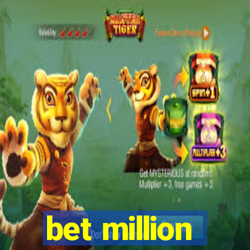 bet million