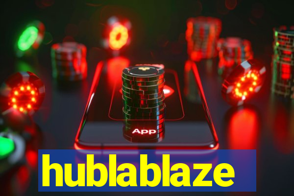 hublablaze