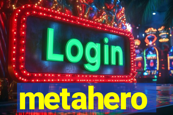 metahero