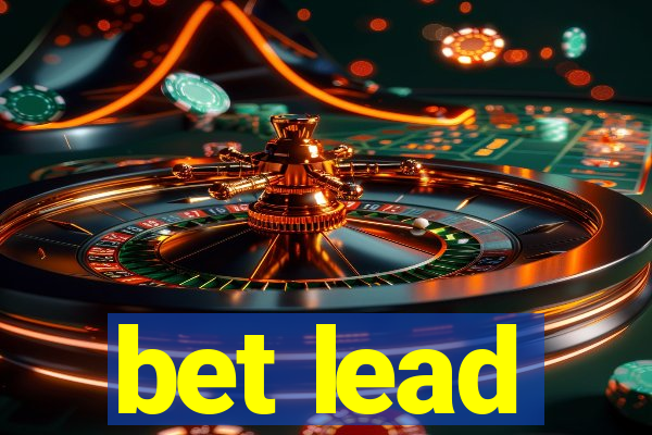 bet lead