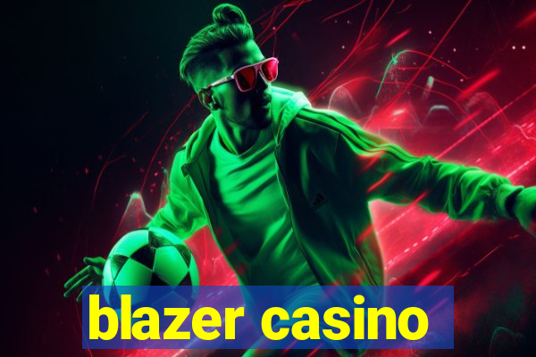 blazer casino