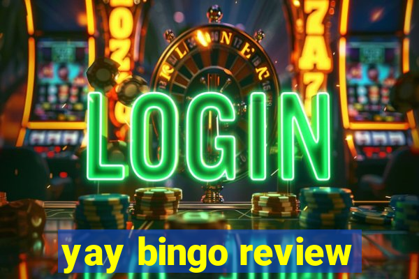 yay bingo review