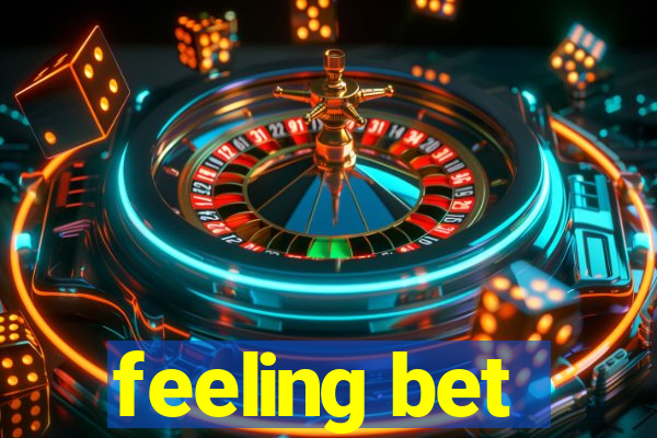 feeling bet