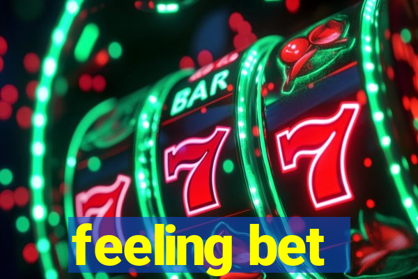 feeling bet