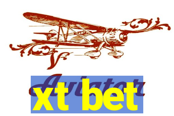 xt bet