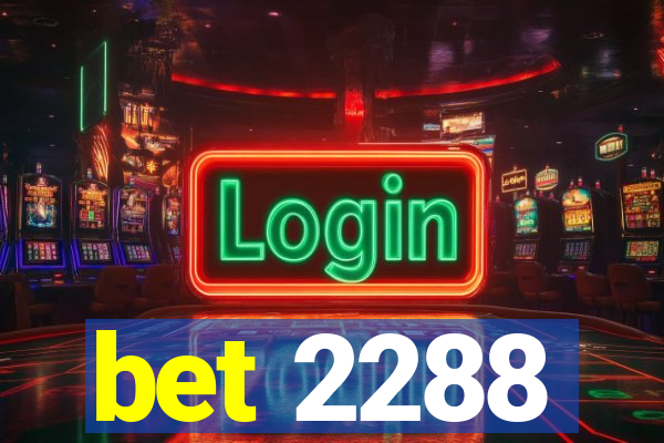 bet 2288