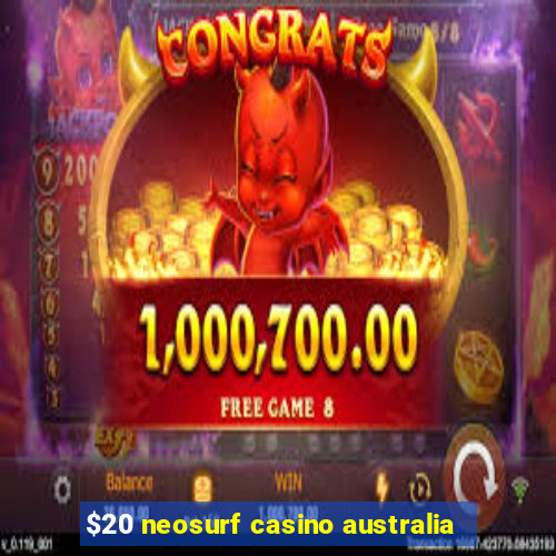 $20 neosurf casino australia