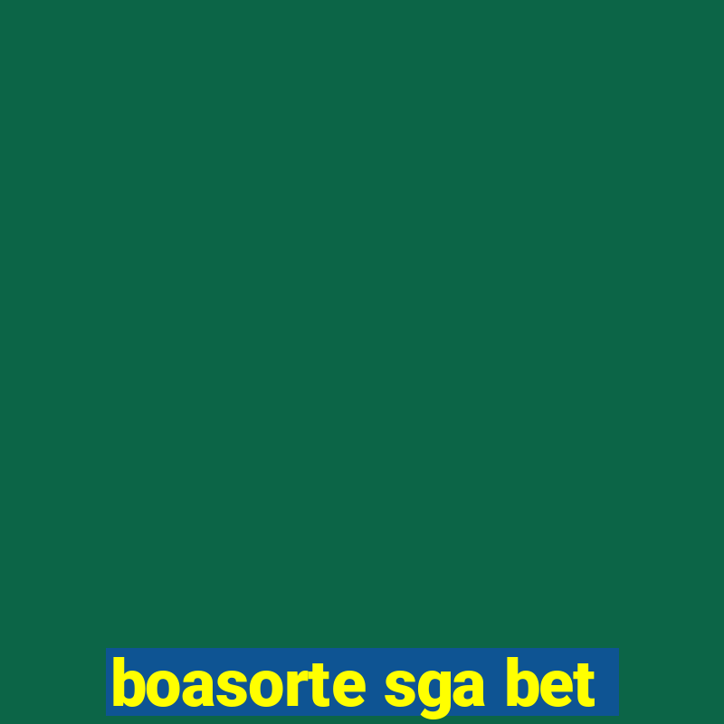 boasorte sga bet