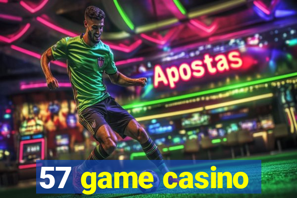 57 game casino