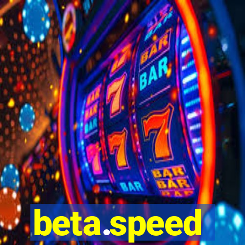 beta.speed