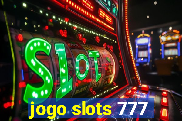 jogo slots 777