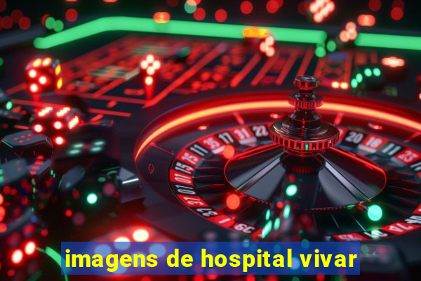 imagens de hospital vivar