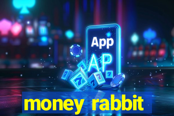 money rabbit