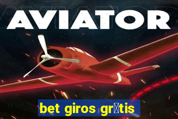 bet giros gr谩tis