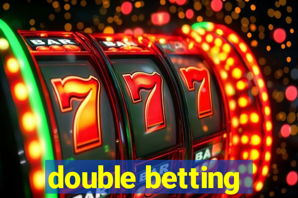 double betting