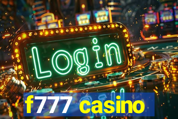 f777 casino