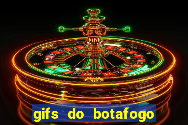 gifs do botafogo para whatsapp