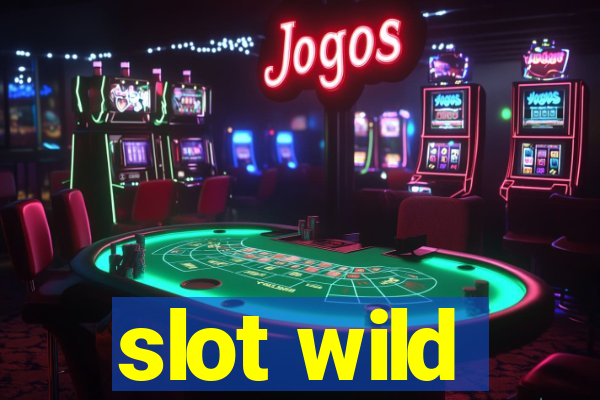 slot wild