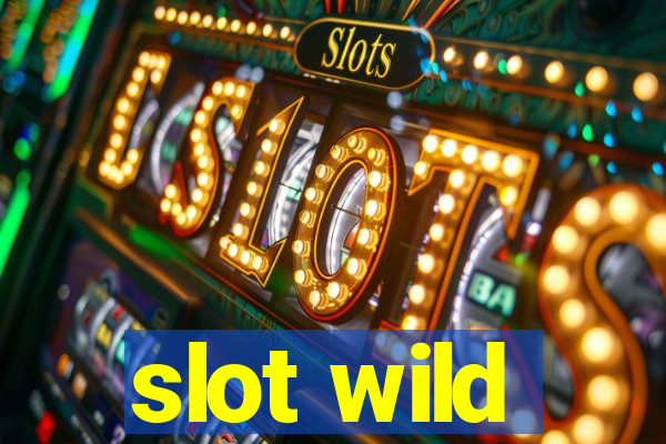 slot wild